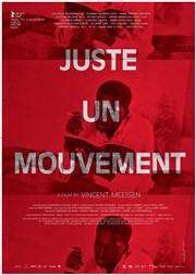 Juste un mouvement de Vincent Meessen Centre Wallonie-Bruxelles Affiche