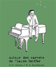 Soirée autour des Carnets de Claude Helffer La Pniche Opra Affiche