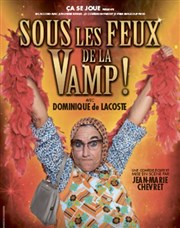 Dominique de Lacoste dans Sous les feux de la vamp ! Centre Culturel l'Odysse Affiche