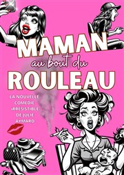 Maman au bout du Rouleau ! La Comdie du Onzime Affiche