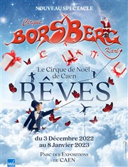 Le Cirque Borsberg dans Rêves | à Caen Chapiteau du Cirque de Nol Borsberg  Caen Affiche