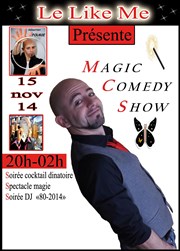 Grillade + spectacle de magie et soirée dj Le Like me Affiche