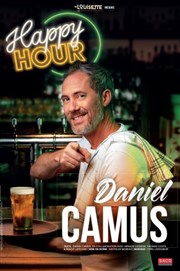 Daniel Camus dans Happy Hour La Compagnie du Caf-Thtre - Grande Salle Affiche