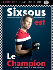 Sixsous dans Le Champion La Girafe qui se Peigne Affiche