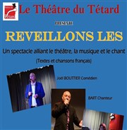 Réveillons-les Caf Thtre du Ttard Affiche