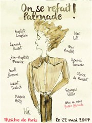 Pierre Palmade dans On se refait Palmade Thtre de Paris - Grande Salle Affiche