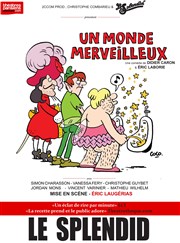 Un monde merveilleux Le Splendid Affiche