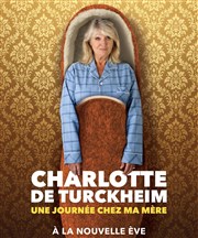 Charlotte de Turckheim dans Une journée chez ma mère La Nouvelle Eve Affiche