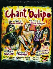 Chant'Oulipo Thtre Le Lucernaire Affiche