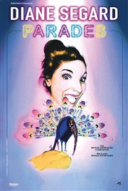 Diane Segard dans Parades L'Embarcadre Affiche