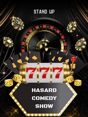 Hasard Comedy Show Comdie Caf Pigalle Affiche