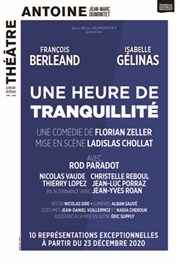 Une heure de tranquillité | avec Isabelle Gélinas et François Berléand Thtre Antoine Affiche