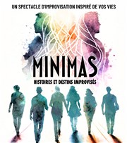 Minimas, histoires et destins improvisés Le Lieu Affiche