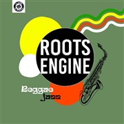 Roots Engine + 1ère partie Babbar et sa jungle La Dame de Canton Affiche