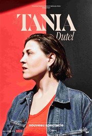 Tania Dutel | Nouveau spectacle L'Art D Affiche