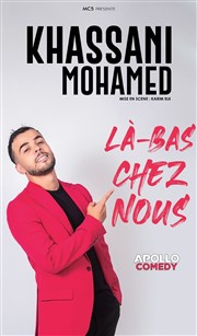 Mohamed Khassani dans Là-bas chez nous Apollo Comedy - salle Apollo 130 Affiche