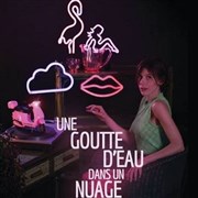 Une goutte d'eau dans un nuage Thtre 14 Affiche