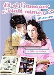 Et si l'amour c'était aimer ? de Fabcaro Le Shalala Affiche