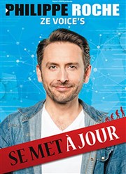 Philippe Roche dans Ze Voice's La Comdie de Nmes Affiche