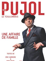 Yves Pujol dans Une affaire de famille Studio Factory Affiche