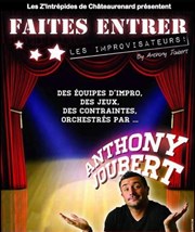 La troupe à Joubert | Faites entrer les improvisateurs Arnes de Chteaurenard Affiche