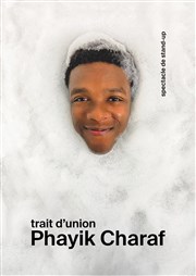 Phayik Charaf dans Trait d'union Le Paris de l'Humour Affiche