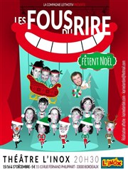 Les Fous (du) Rire fêtent Noel ! Thtre l'Inox Affiche