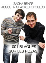 Sacha Béhar & Augustin Shackelpopoulos dans 1001 Blagues sur les pizzas Pranzo Gymnase Affiche