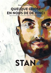 Stan dans Quelque chose en nous de De Vinci La Nouvelle comdie Affiche