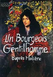 Un Bourgeois Gentilhomme Thtre 2000 Affiche