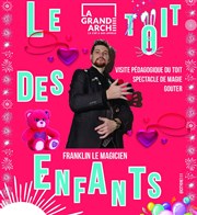 Visite guidée + spectacle de magie : Le toit des enfants Le Toit de la Grande Arche Affiche