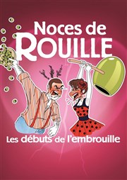 Noce de rouille, début de l'embrouille Caf Thtre Ct Rocher Affiche