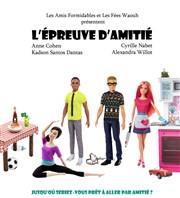 L'épreuve d'amitié Tho Thtre - Salle Tho Affiche