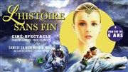 Ciné Spectacle : L'Histoire sans fin et spectacle musical comique Club de l'Etoile Affiche