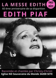 Edith Piaf : La messe Edith Eglise Notre-Dame Souveraine du Monde Affiche