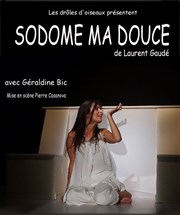 Sodome ma douce Thtre de L'Orme Affiche