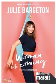 Julie Bargeton dans Woman is coming Thtre du Marais Affiche