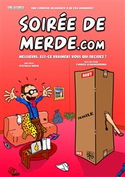 Soirée de merde.com Comdie La Rochelle Affiche