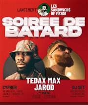 Tedax Max + Jarod | Soirée de lancement Les sandwichs de Mehdi Point Ephmre Affiche