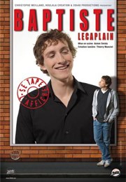 Baptiste Lecaplain dans Baptiste se tape l'affiche Salle Rameau Affiche