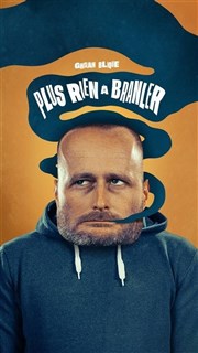 Ghislain Blique dans Plus rien à branler La Compagnie du Caf-Thtre - Petite salle Affiche