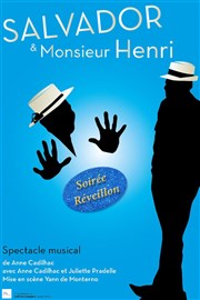 Salvador et Monsieur Henri | Soirée réveillon Thtre Essaion Affiche