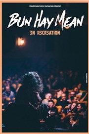 Bun Hay Mean dans 3n r3cr3ation Thtre de la Clart Affiche