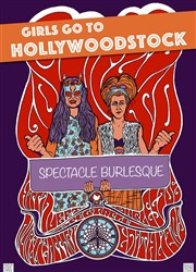 Girls go to hollywoodstock Le Paris de l'Humour Affiche