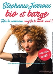 Stephanie Jarroux dans Bio et Barge Royale Factory Affiche