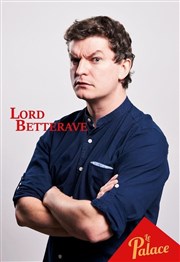 Lord Betterave Thtre le Palace Salle 5 Affiche