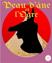 Peau d'Âne et l'Ogre | Du conte au récit contemporain de l'inceste Al Andalus Thtre Affiche