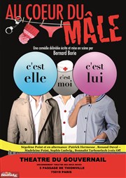 Au coeur du mâle Thtre du Gouvernail Affiche