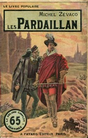 Les Pardaillan | Feuilleton en cinq épisodes d'une heure Thtre du Nord Ouest Affiche