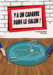 Ya un cadavre dans le salon ! La Boite  Rire Affiche